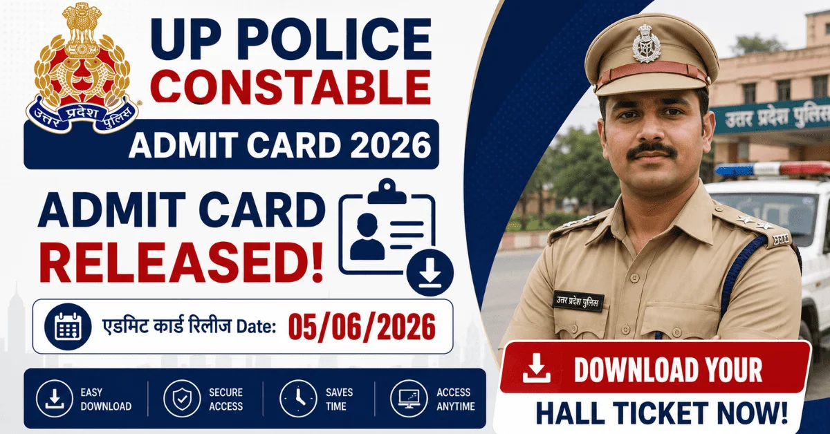 UP Police Constable Admit Card 2026 Released: Download Your Hall Ticket Now!